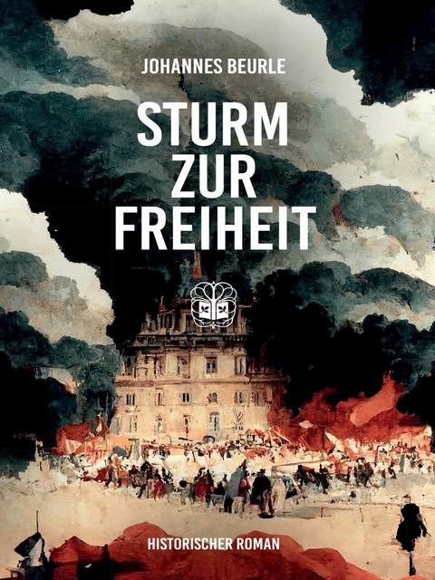 Sturm zur Freiheit - Johannes Beurle