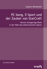 PC bang, E-Sport und der Zauber von StarCraft - Gudrun Werdenich