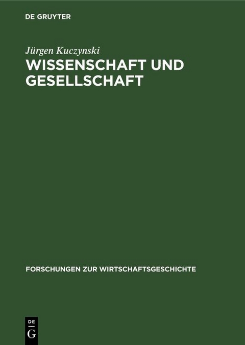 Wissenschaft und Gesellschaft - Jürgen Kuczynski