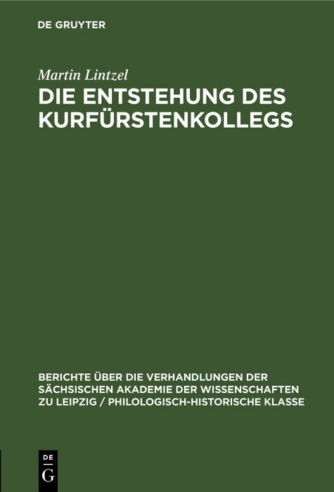 Die Entstehung des Kurfürstenkollegs - Martin Lintzel