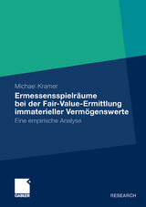 Ermessensspielräume bei der Fair-Value-Ermittlung immaterieller Vermögenswerte - Michael Kramer