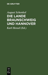 Die Lande Braunschweig und Hannover - August Schenkel