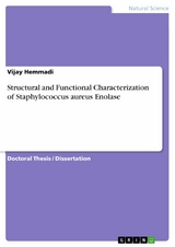 Structural and Functional Characterization of Staphylococcus aureus Enolase - Vijay Hemmadi