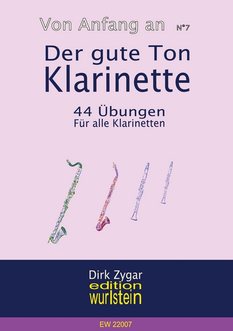 Der gute Ton: Klarinette -  Dirk Zygar