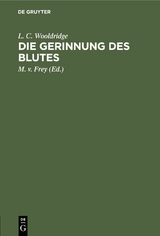 Die Gerinnung des Blutes - L. C. Wooldridge