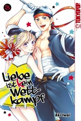 Liebe ist (k)ein Wettkampf, Band 03 - Aki Iwai