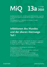 MIQ 13a: Infektionen des Mundes und der oberen Atemwege, Teil I - 