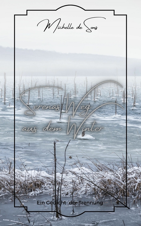 Serenas Weg aus dem Winter -  Michelle de Sons