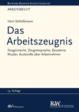 Das Arbeitszeugnis - Hein Schleßmann