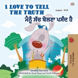 I Love to Tell the Truth ਮੈਂ ਸੱਚ ਦੱਸਣਾ ਪਸੰਦ ਕਰਦਾ ਹਾਂ - Shelley Admont,  KidKiddos Books