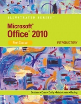 Microsoft® Office 2010 : Illustrated Introductory, First Course - Beskeen, David; Cram, Carol; Duffy, Jennifer; Friedrichsen, Lisa