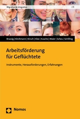 Arbeitsförderung für Geflüchtete - Martin Brussig, Andrea Kirchmann, Johannes Kirsch, Günther Klee, Michel Kusche, Anastasia Maier, Tobias Scheu, Katharina Schilling