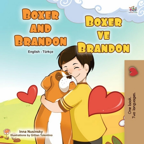 Boxer and Brandon Boksör ve Brandon - Inna Nusinsky,  KidKiddos Books