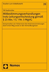 Mitbestimmungsverhandlungen trotz Leitungsentscheidung gemäß § 23 Abs. 1 S. 1 Nr. 3 MgVG - Till Stadtmüller