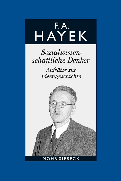 Gesammelte Schriften in deutscher Sprache -  Friedrich A. von Hayek