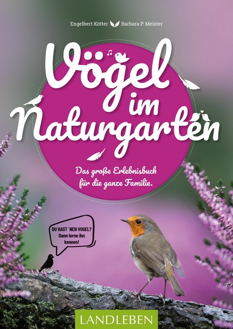 Vögel im Naturgarten - Barbara Meister, Engelbert Kötter