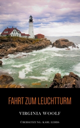 Fahrt zum Leuchtturm - Virginia Woolf