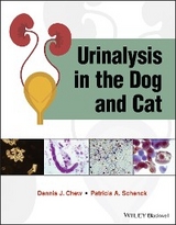 Urinalysis in the Dog and Cat - Dennis J. Chew, Patricia A. Schenck