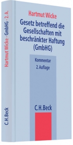 Gesetz betreffend die Gesellschaften mit beschränkter Haftung (GmbHG) - Wicke, Hartmut