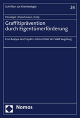 Graffitiprävention durch Eigentümerförderung - Stephan Christoph, Lena Fleischmann, Anna-Sophia Folly