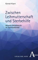 Zwischen Leihmutterschaft und Sterbehilfe - Konrad Hilpert