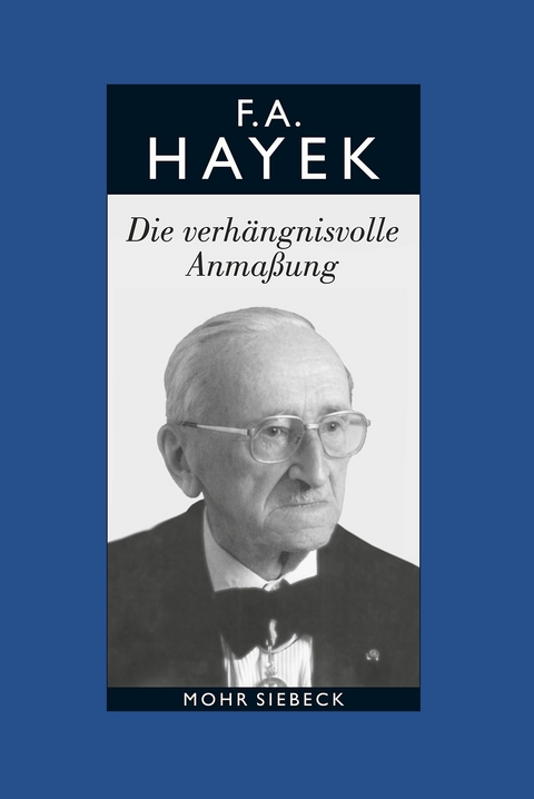 Gesammelte Schriften in deutscher Sprache -  Friedrich A. von Hayek