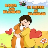 Boxer and BrandonSi Boxer at Brandon - Inna Nusinsky,  KidKiddos Books