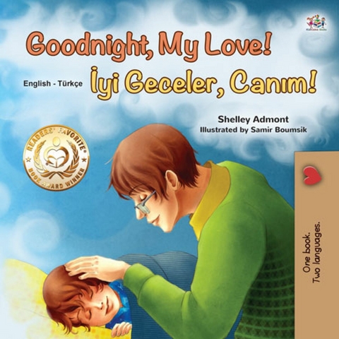 Goodnight, My Love! İyi Geceler, Canım! - Shelley Admont,  KidKiddos Books