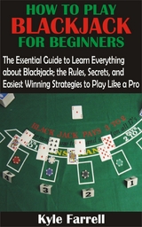 How to Play Blackjack For Beginners - Kyle Farrell