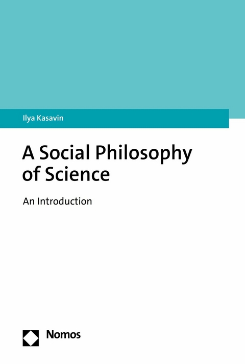 A Social Philosophy of Science - Ilya Kasavin