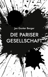 Die Pariser Gesellschaft - Jan Gunter Berger