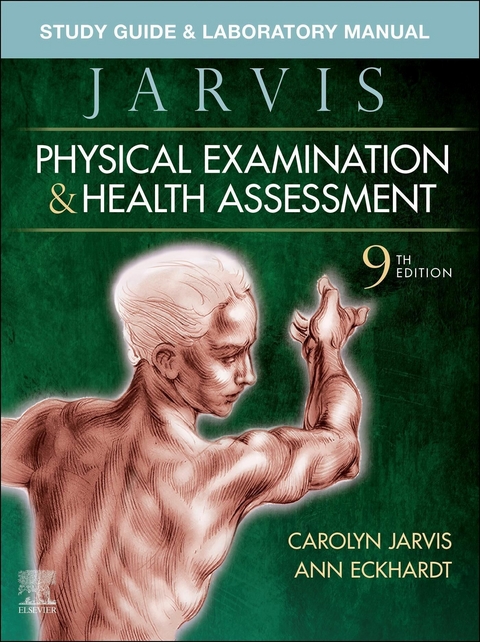 Study Guide & Laboratory Manual for Physical Examination & Health Assessment E-Book -  Ann L. Eckhardt,  Carolyn Jarvis