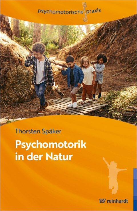 Psychomotorik in der Natur - Thorsten Späker