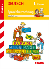 STARK Training Grundschule - Sprachbetrachtung 1. Klasse - Manfred Hahn