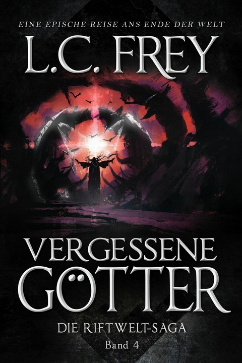 Vergessene Götter - L.C. Frey