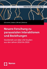 Neuere Forschung zu parasozialen Interaktionen und Beziehungen - Holger Schramm, Nicole Liebers, Laurenz Biniak, Franca Dettmar