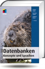 Datenbanken - Konzepte und Sprachen - Gunter Saake, Kai-Uwe Sattler, Andreas Heuer