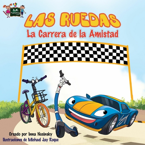 Las Ruedas La carrera de la amistad - Inna Nusinsky,  KidKiddos Books