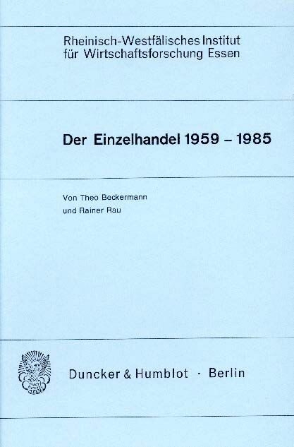 Der Einzelhandel 1959 - 1985. -  Rainer Rau