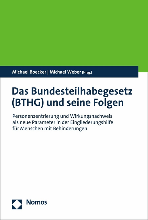 Das Bundesteilhabegesetz (BTHG) und seine Folgen - 