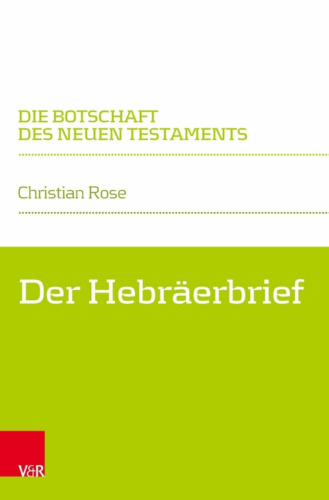 Der Hebräerbrief -  Christian Rose