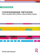 Commonsense Methods for Children with Special Educational Needs - Westwood, Peter