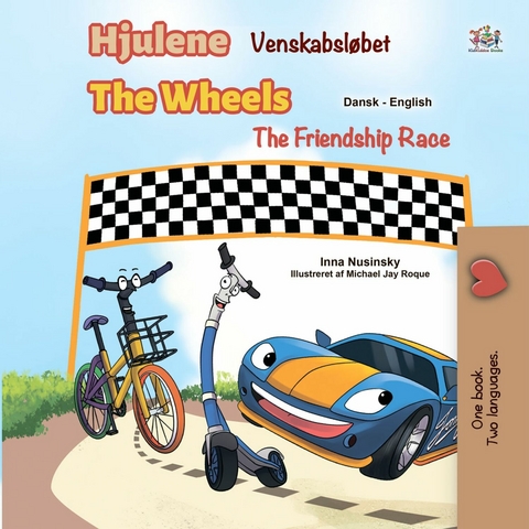 Hjulene Venskabsløbet The Wheels The Friendship Race - Inna Nusinsky,  KidKiddos Books