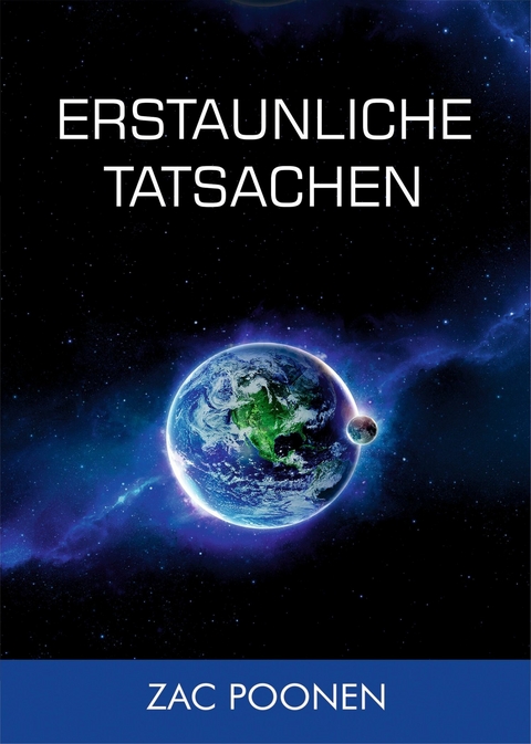 Erstaunliche Tatsachen - Zac Poonen