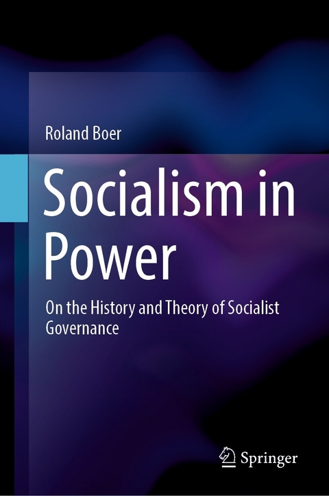 Socialism in Power -  Roland Boer