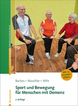 Sport und Bewegung für Menschen mit Demenz -  Birgit Backes,  Matthias Maschke,  Uschi Wihr