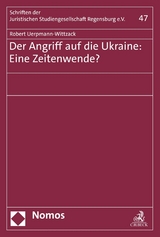 Der Angriff auf die Ukraine: Eine Zeitenwende? - Robert Uerpmann-Wittzack