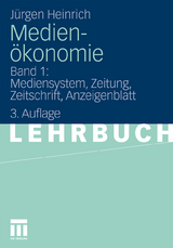 Medienökonomie - Heinrich, Jürgen