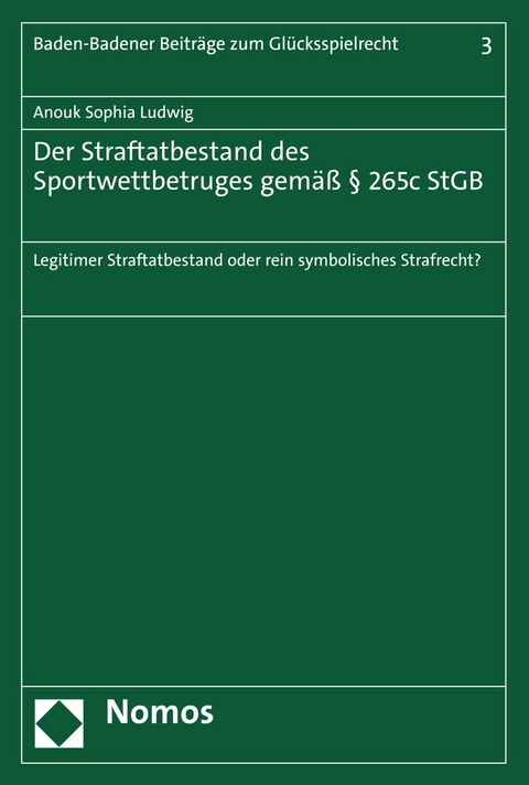 Der Straftatbestand des Sportwettbetruges gemäß § 265c StGB - Anouk Sophia Ludwig