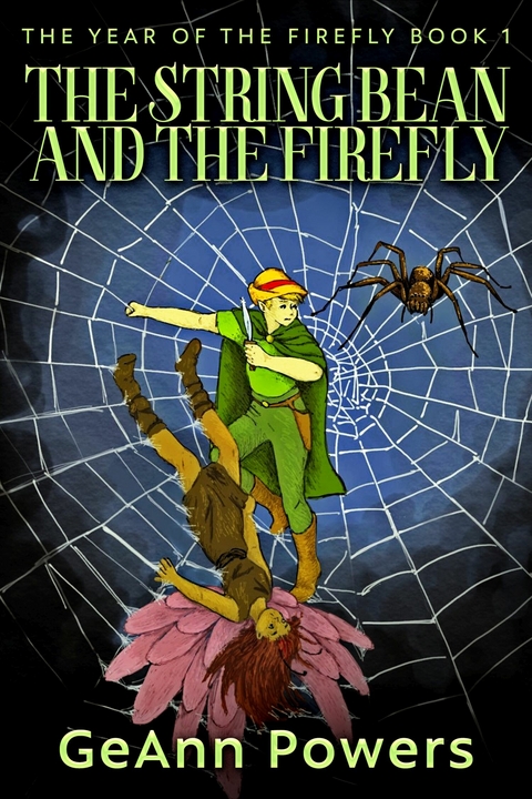 The String Bean And The Firefly -  GeAnn Powers